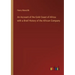 An Account of the Gold Coast of Africa: with a Brief History of the African Company