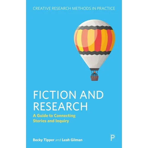 Fiction and Research: A Guide to Connecting Stories and Inquiry