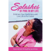 Splashes of Pink in My Life: Embrace Your Quirkiness and Live Life to Its Fullest