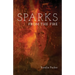 Sparks from the Fire