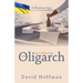 The Accidental Oligarch - A Ukrainian Saga