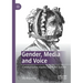 Gender, Media and Voice: Communicative Injustice and Public Speech