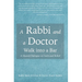 A Rabbi and a Doctor Walk into a Bar