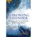 Throwing Thunder: Awakening the Forces of Nature Within Every Woman