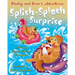 Paisley and Posie's Adventures: The Splish-Splash Surprise