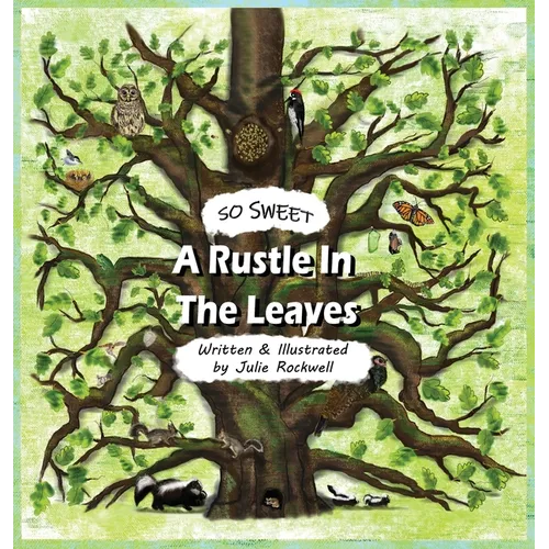 So Sweet, A Rustle In The Leaves