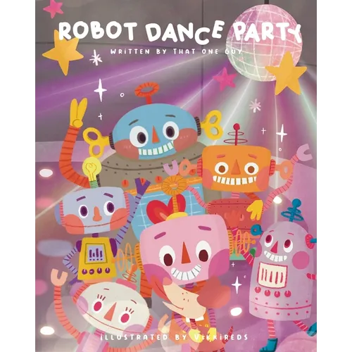 Robot Dance Party