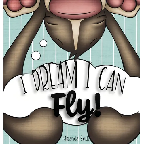 I Dream Can Fly!