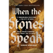 When the Stones Speak: The Remarkable Discovery of the City of David and What Israel's Enemies Don't Want You to Know