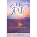 Be Still: A Year of Daily Devotionals for One-on-One Time with God