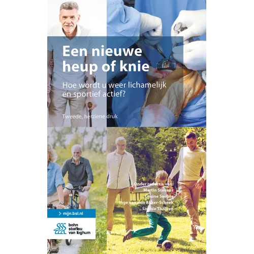 Een Nieuwe Heup of Knie: Hoe Wordt U Weer Lichamelijk En Sportief Actief?