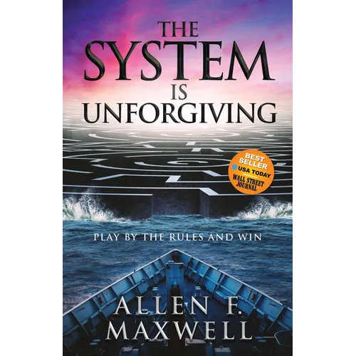 The System Is Unforgiving: Play by the Rules and Win