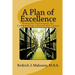 A Plan of Excellence: Powerful Techniques for Commanding a Successful Career