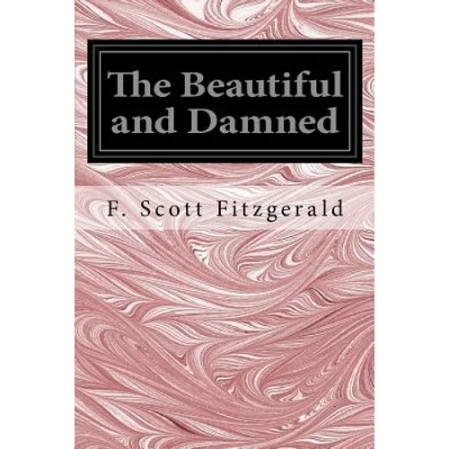 The Beautiful and Damned