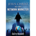 JESUS CHRIST The First Network Marketer