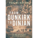 From Dunkirk to Dinjan: The WWII Adventures of a Royal Engineer