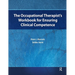 The Occupational Therapist's Workbook for Ensuring Clinical Competence