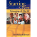 Starting Over: Reinventing Life After 60
