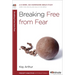 Breaking Free from Fear: A 6-Week, No-Homework Bible Study