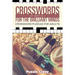 Crosswords For The Brilliant Minds (Get Smart Vol 1): Crossword Puzzles For Adults