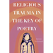 Religious Trauma in the Key of Poetry