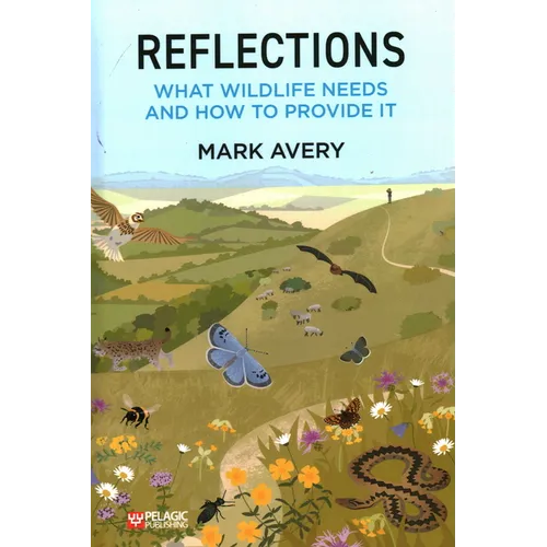 Reflections: What Wildlife Needs and How to Provide it