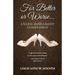 For Better or Worse... Unless Annulment Comes First