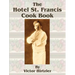 The Hotel St. Francis Cook Book