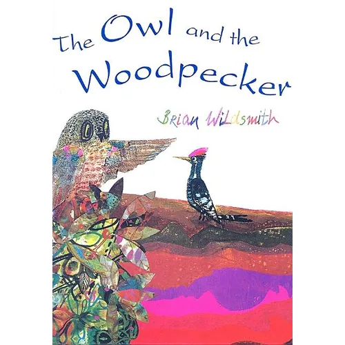 The Owl and the Woodpecker