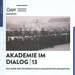 Akademie Im Dialog 13: Das Ende Der Osterreichisch-Ungarischen Monarchie