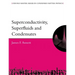 Superconductivity, Superfluids, and Condensates
