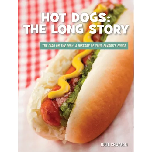 Hot Dogs: The Long Story