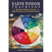 Earth Wisdom Teachings: Practical Guidance from the Eight Directions of the Medicine Wheel