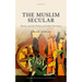 The Muslim Secular: Parity and the Politics of India's Partition