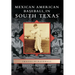 Mexican American Baseball in South Texas