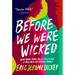 Before We Were Wicked