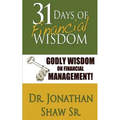 31 Days of Financial Wisdom: Godly Wisdom On Financial Management
