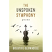 The Unspoken Symphony: Poems