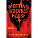 A Meeting In The Devil's House