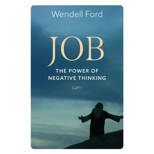 Job The Power Of Negative Thinking