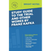 Study Guide to The Trial and Other Works by Franz Kafka