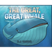 The Great, Great Whale