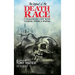 Legend of the Death Race: Conquering Life with Courage, Power, & Wisdom