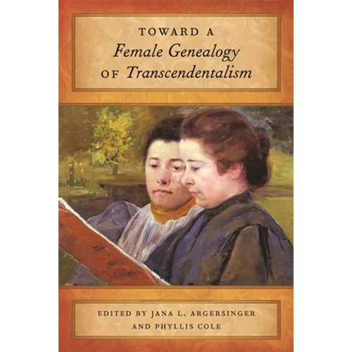 Toward a Female Genealogy of Transcendentalism