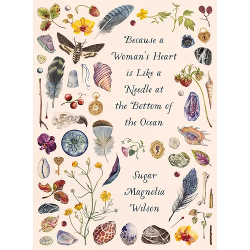Because a Woman's Heart Is Like a Needle at the Bottom of the Ocean