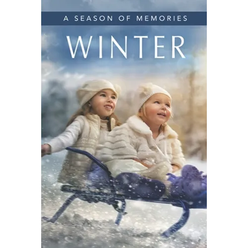 Winter (A Season of Memories): A Gift Book / Activity Book / Picture Book for Alzheimer's Patients and Seniors with Dementia