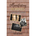 Manifesting Memories