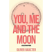 You, Me and the Moon