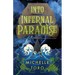 Into Infernal Paradise