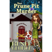 The Prune Pit Murder
